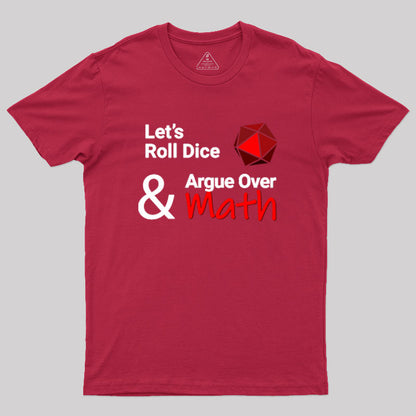 Let's Roll Dice Geek T-Shirt