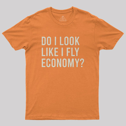 Do I Look Like I Fly Economy Nerd T-Shirt