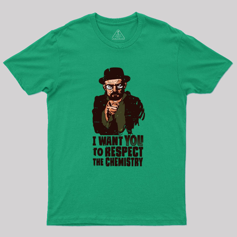 Respect The Chemistry Geek T-Shirt