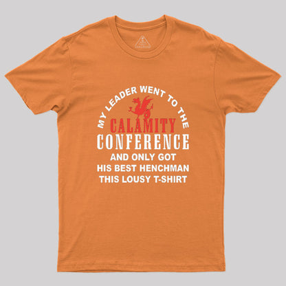 Calamity Conference Merch Geek T-Shirt