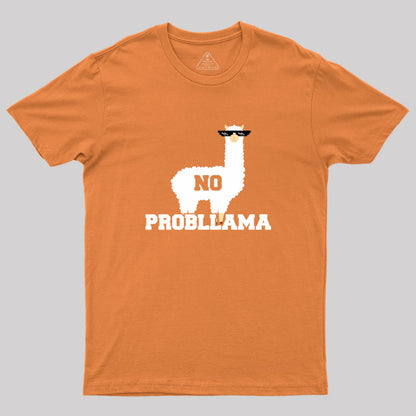 No Probllama Funny Animal Always Be A Llama Geek T-Shirt