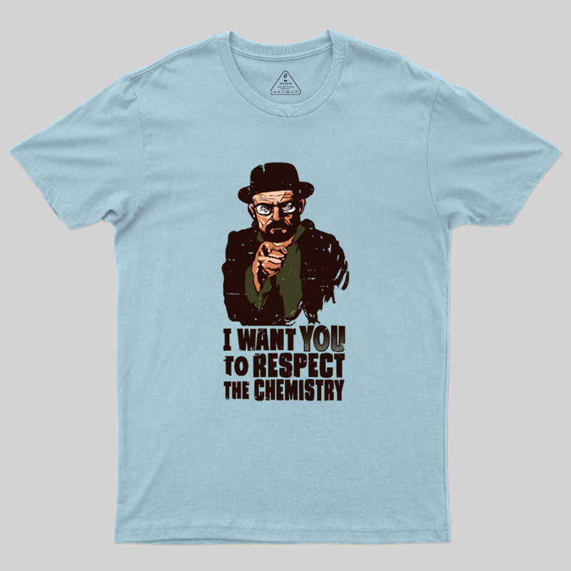 Respect The Chemistry Geek T-Shirt