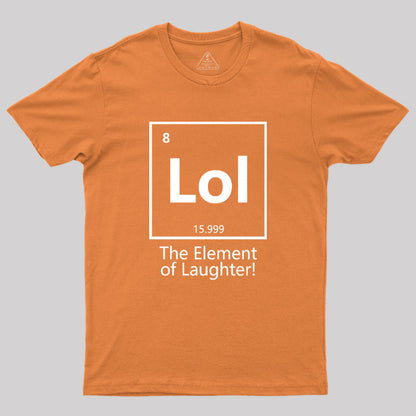 The Element of Laughter Geek T-Shirt