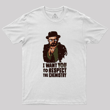 Respect The Chemistry Geek T-Shirt