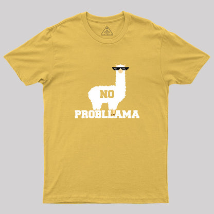 No Probllama Funny Animal Always Be A Llama Geek T-Shirt