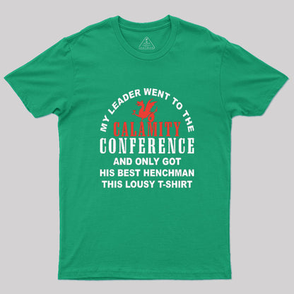 Calamity Conference Merch Geek T-Shirt