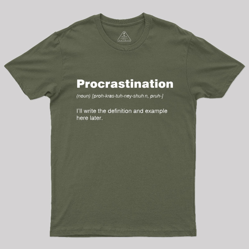 Procrastination T-Shirt