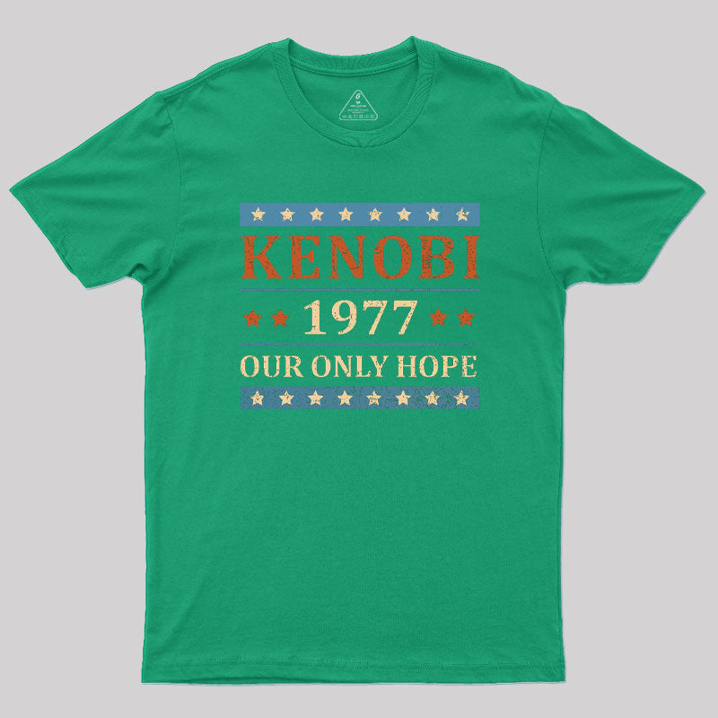 Our Only Hope T-Shirt