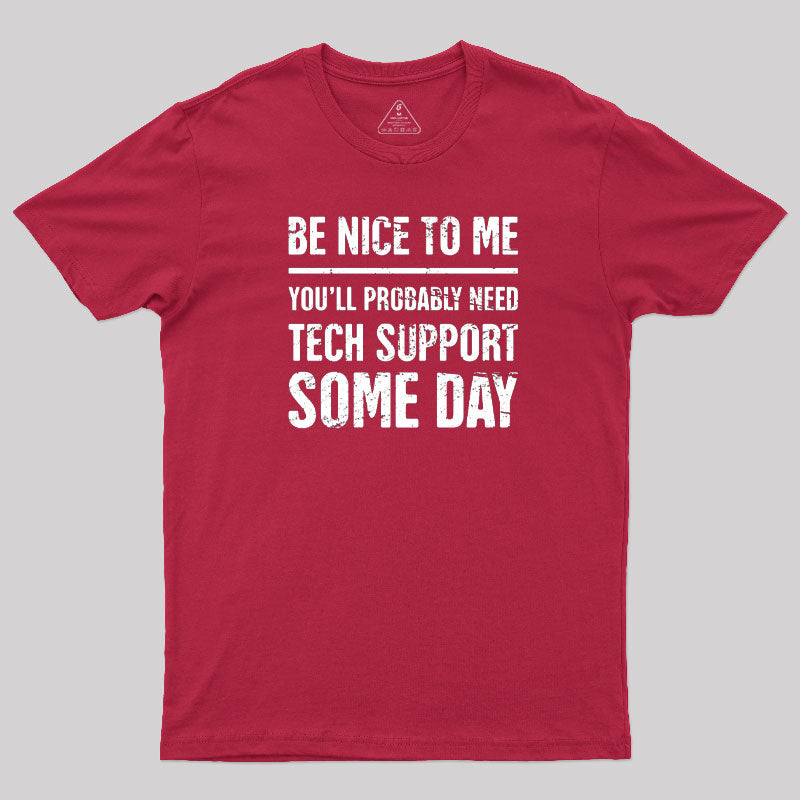 Be Nice To Me T-Shirt