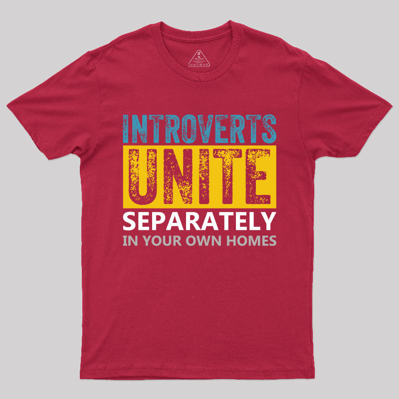 Introverts Unite Separately T-Shirt