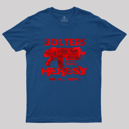 Bolters Dont Kill People T-Shirt