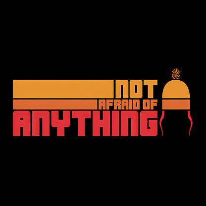 Not Afraid Of Anything Remix Geek T-Shirt