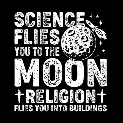 Science Flies You to the Moon Geek T-Shirt