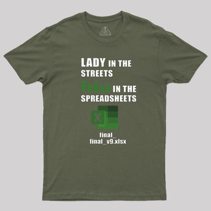 FrEak in the SPREADSHEETS T-Shirt