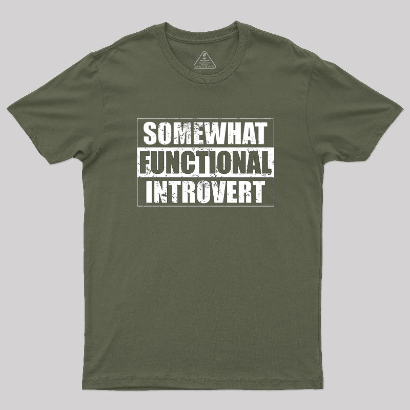 Somewhat Functional Introvert T-Shirt