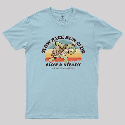 Slow & Steady T-Shirt