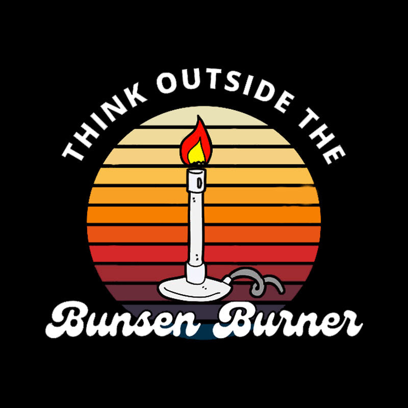 Think Outside The Bunsen Burner Premium Geek T-Shirt