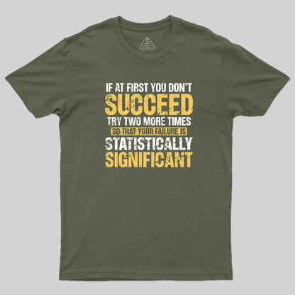 Dont Succeed T-Shirt