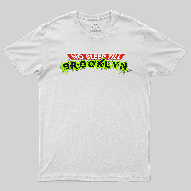 No Sleep Till Brookiyn T-Shirt