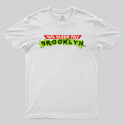 No Sleep Till Brookiyn T-Shirt