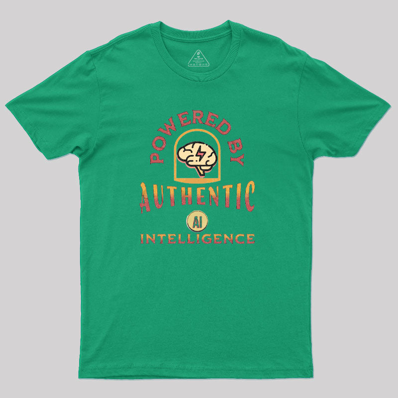 Powered by Authentic Intelligence T-Shirt