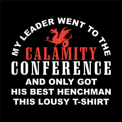 Calamity Conference Merch Geek T-Shirt