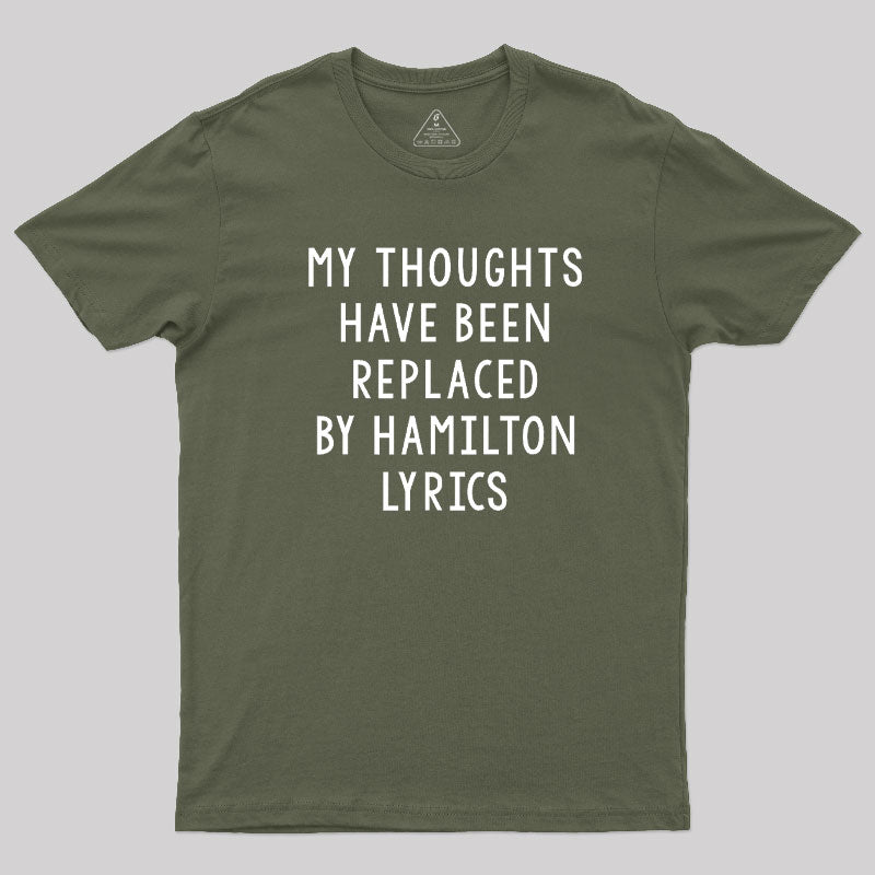 My Thoughts Have Been Replaced by Lyrics T-Shirt