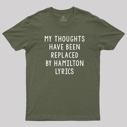 My Thoughts Have Been Replaced by Lyrics T-Shirt