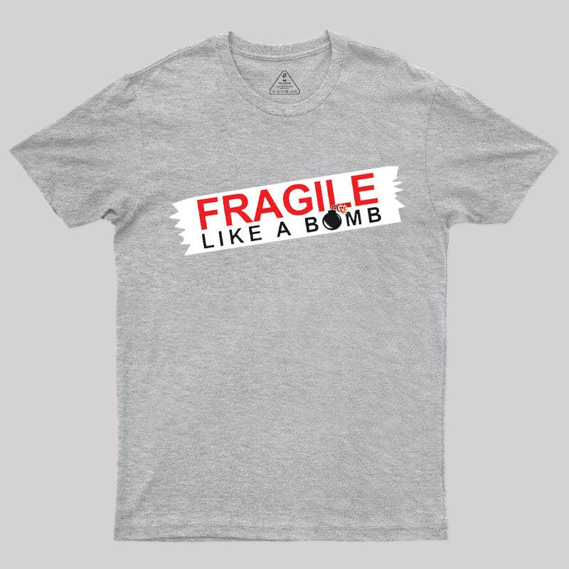 Fragile T-Shirt