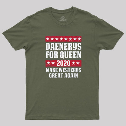 Daenerys 2020 T-Shirt