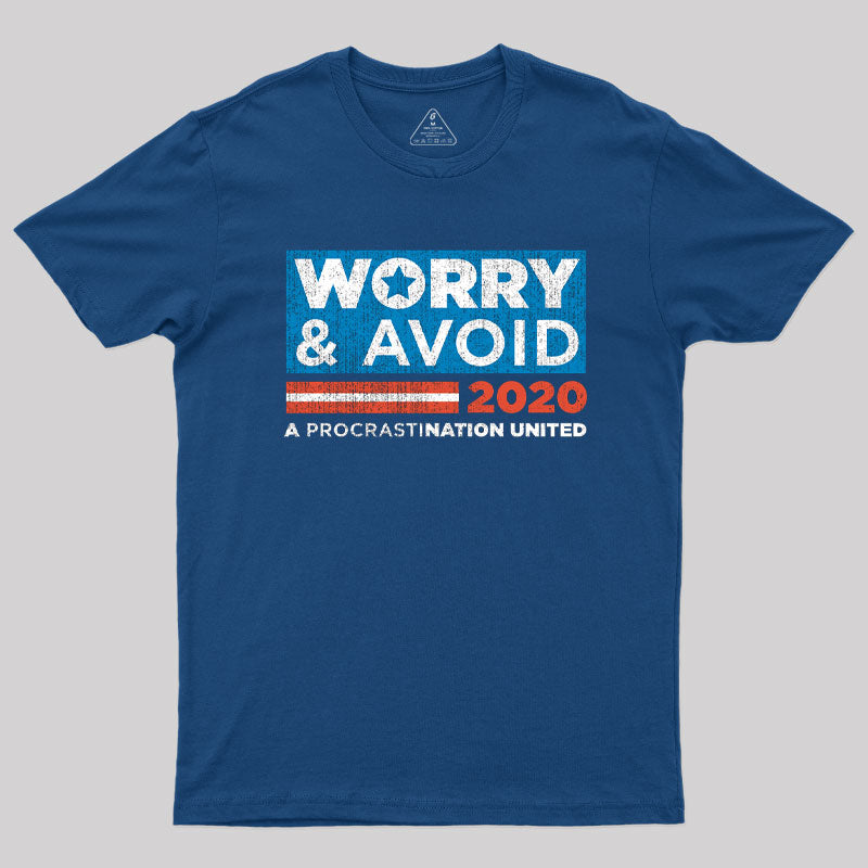 Worry and Avoid Politics T-Shirt