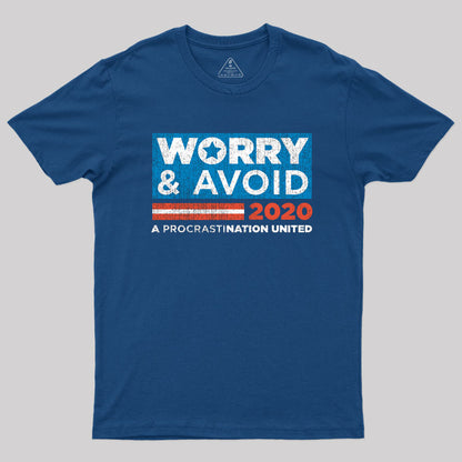 Worry and Avoid Politics T-Shirt