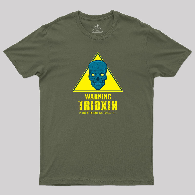 Warning ¨C Trioxin T-Shirt