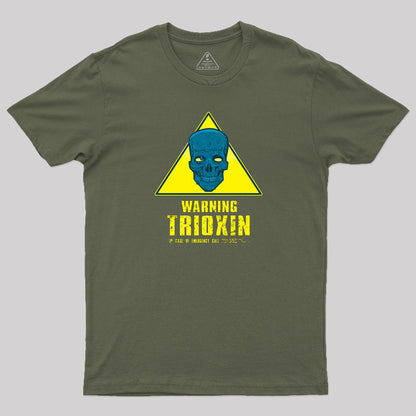 Warning ¨C Trioxin T-Shirt