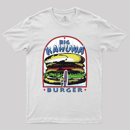 Big Kahuna Burger Geek T-Shirt