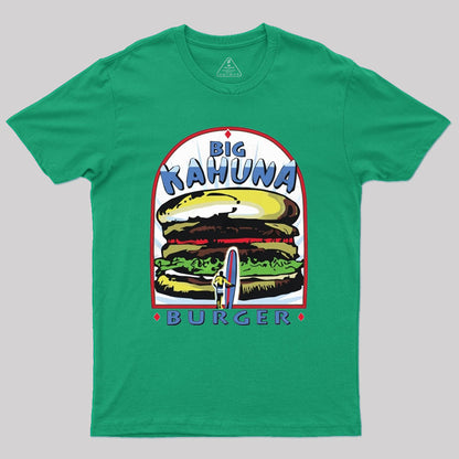 Big Kahuna Burger Geek T-Shirt