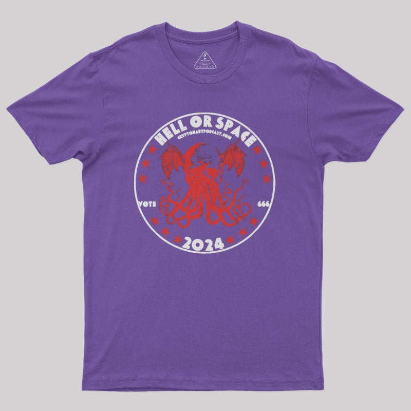 Vote Hell Or Space 2024 Nerd T-Shirt