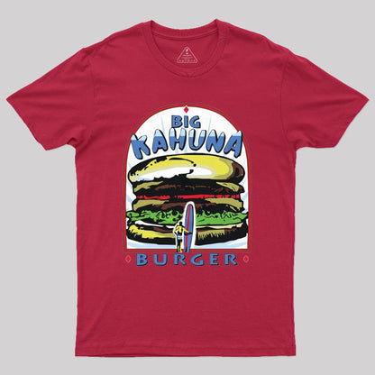 Big Kahuna Burger Geek T-Shirt