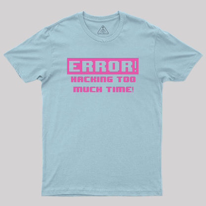 Hacking Error Geek T-Shirt