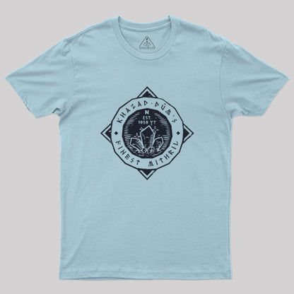 Khazad-Dum's Finest Mithril - silver Geek T-Shirt