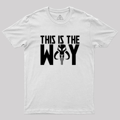 This is the way mythosaur Geek T-Shirt