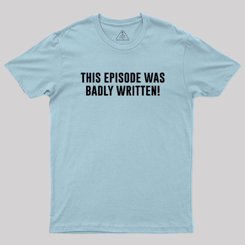 Galaxy Quest Quote Geek T-Shirt