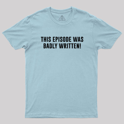 Galaxy Quest Quote Geek T-Shirt