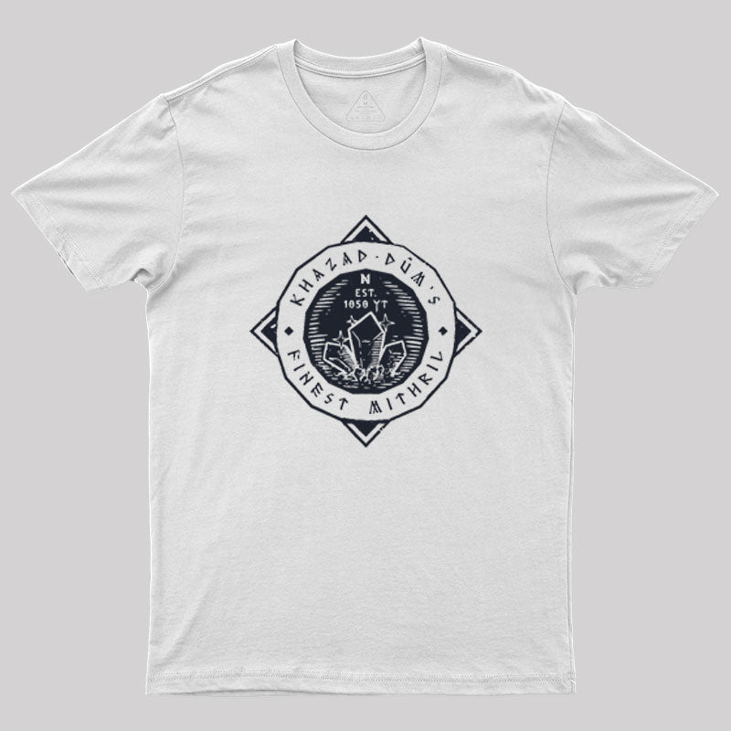 Khazad-Dum's Finest Mithril - silver Geek T-Shirt