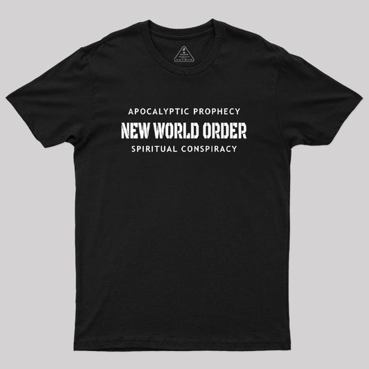 New World Order Spiritual Conspiracy Geek T-Shirt