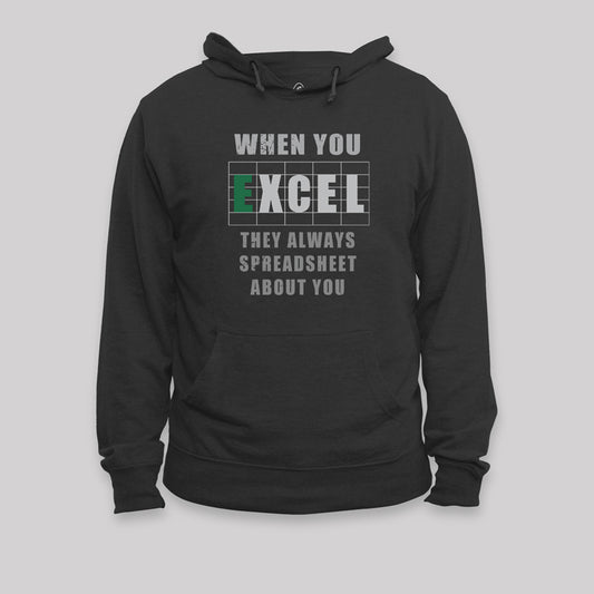 They Always Spreadsheet About You Hoodie