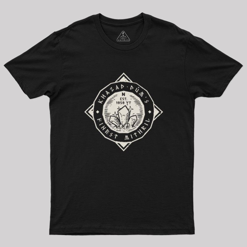 Khazad-Dum's Finest Mithril - silver Geek T-Shirt