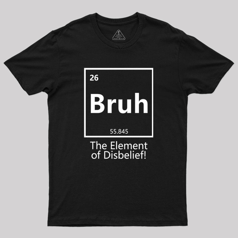 The Element of Disbelief Geek T-Shirt