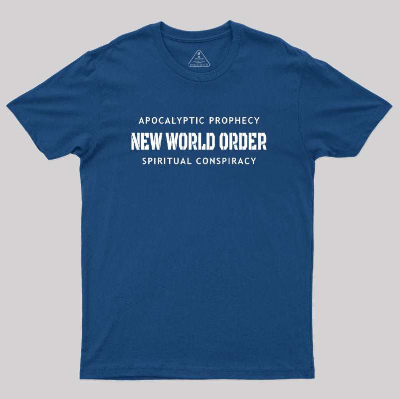 New World Order Spiritual Conspiracy Geek T-Shirt