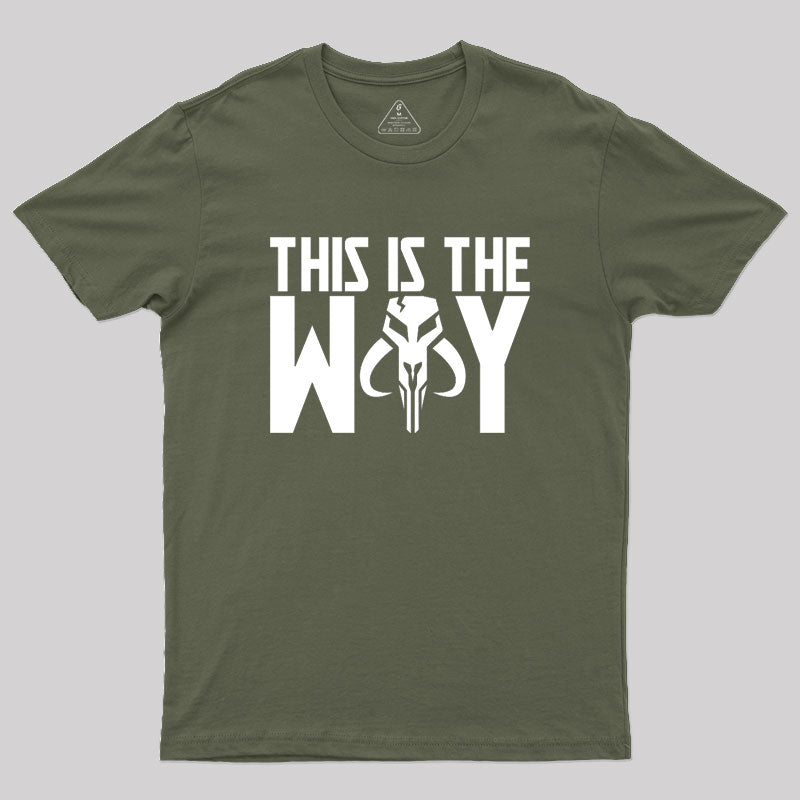 This is the way mythosaur Geek T-Shirt